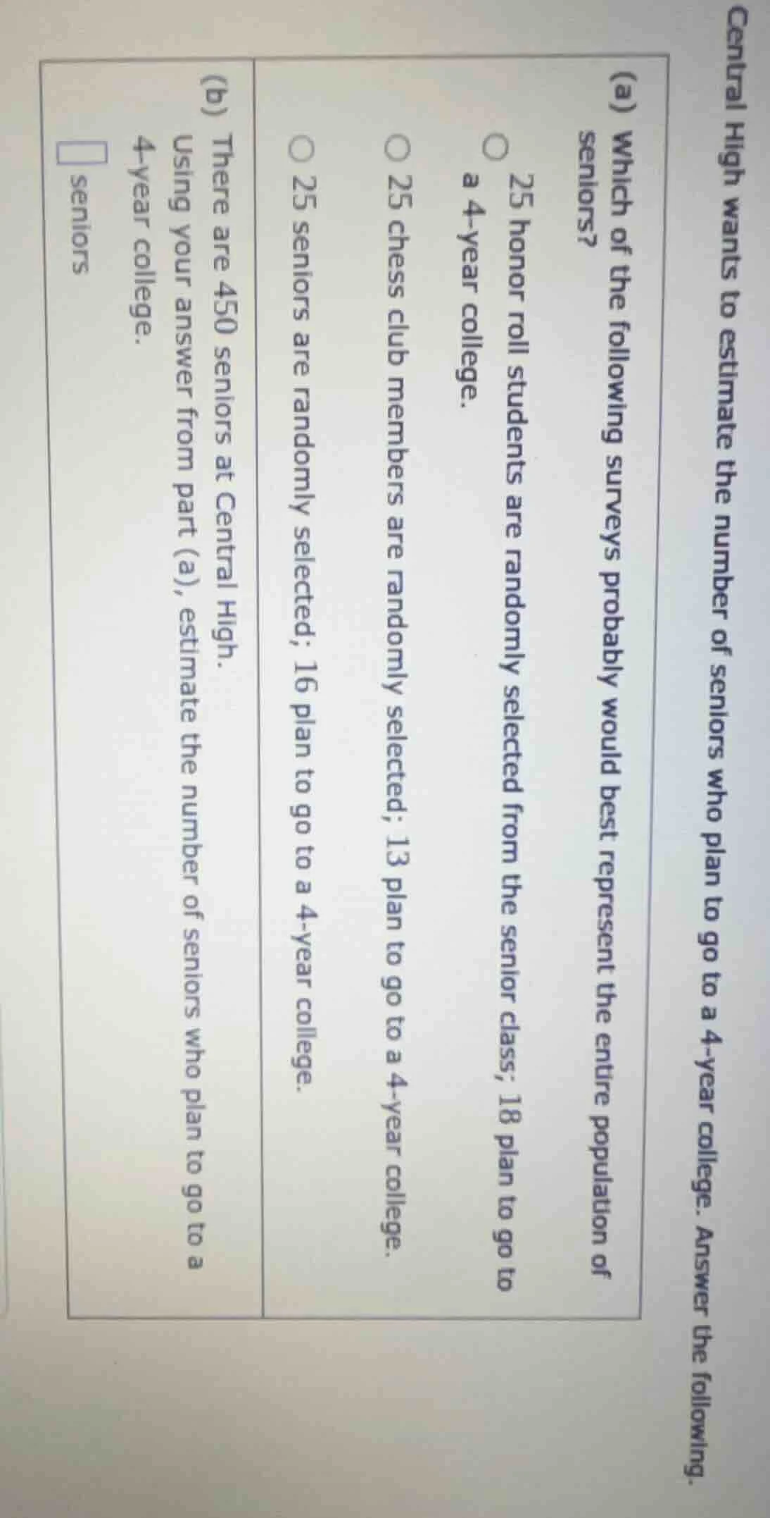 central high wants to estimate the number of seniors who plan to go to …