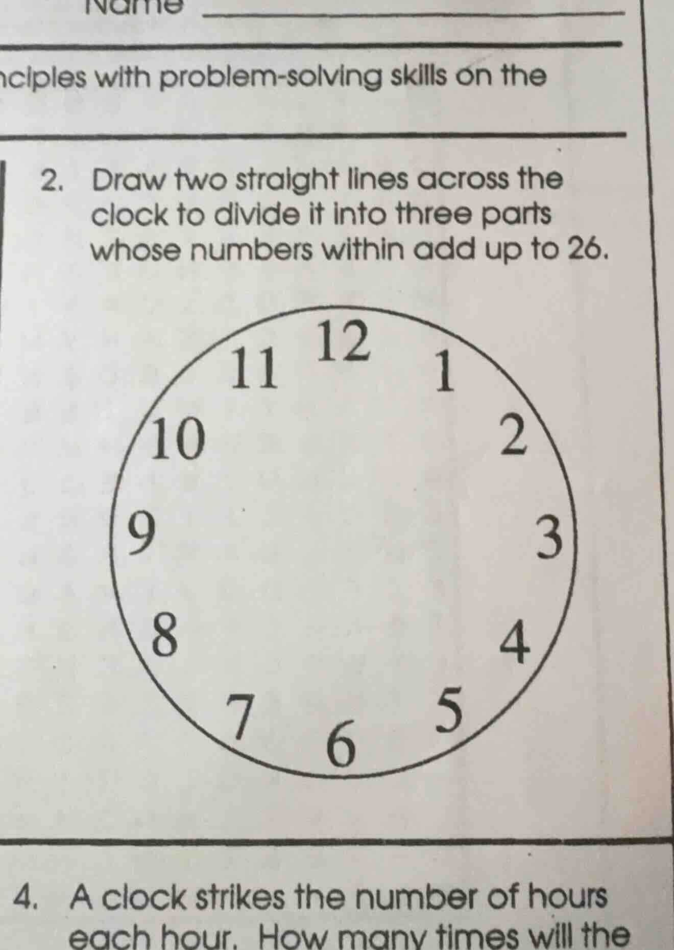 2. draw two straight lines across the clock to divide it into three par…