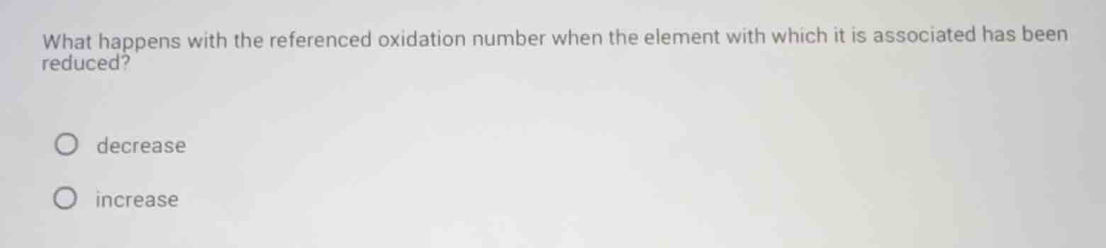 what happens with the referenced oxidation number when the element with…