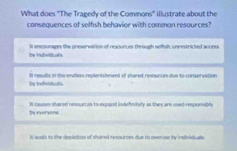 what does \the tragedy of the commons\ illustrate about the consequence…