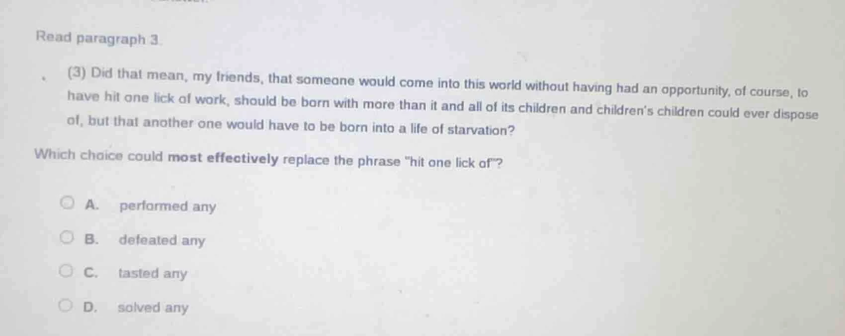 read paragraph 3. (3) did that mean, my friends, that someone would com…