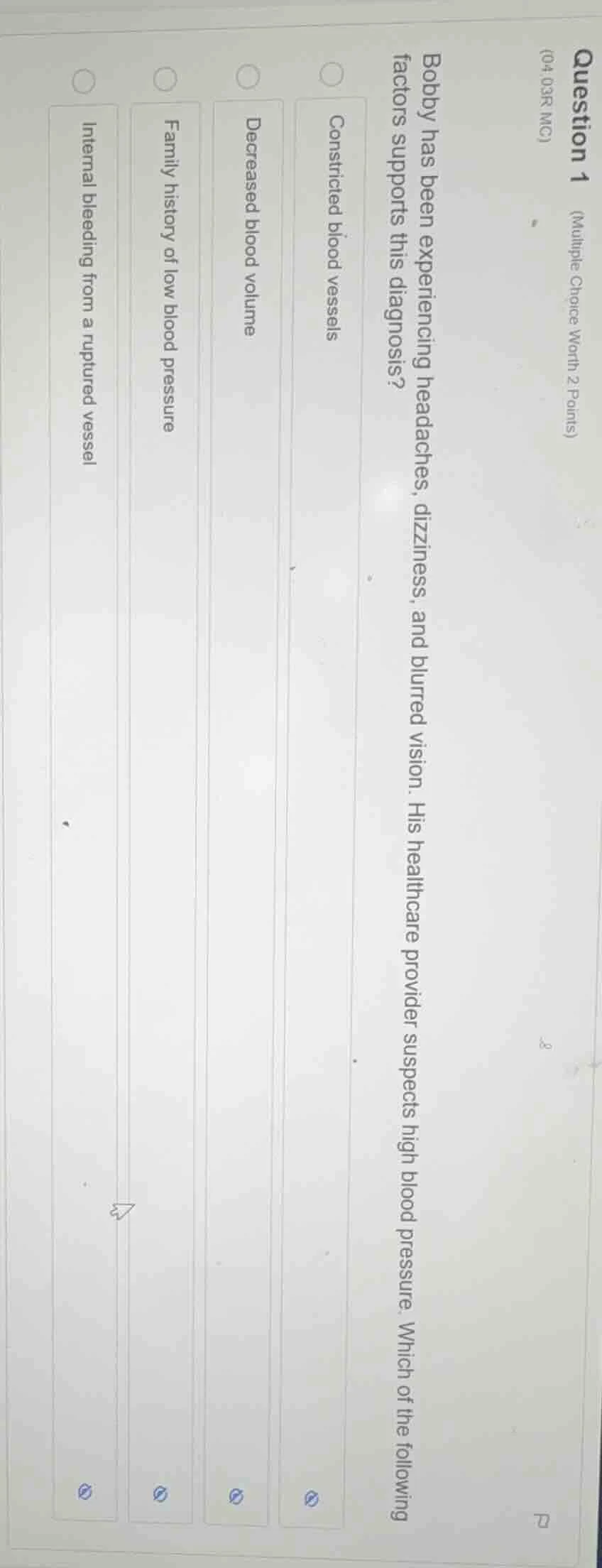 question 1 (multiple choice worth 2 points) (04.03r mc) bobby has been …