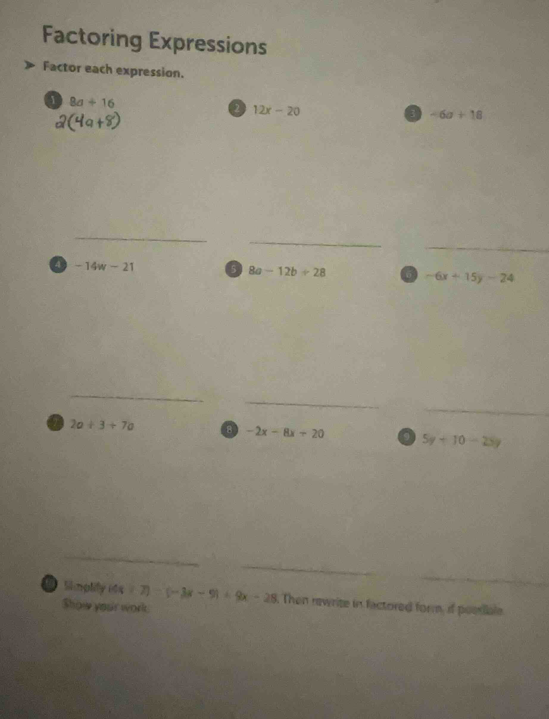 factoring expressions factor each expression. 1 ( 8a + 16 ) ( 2(4a + 8)…