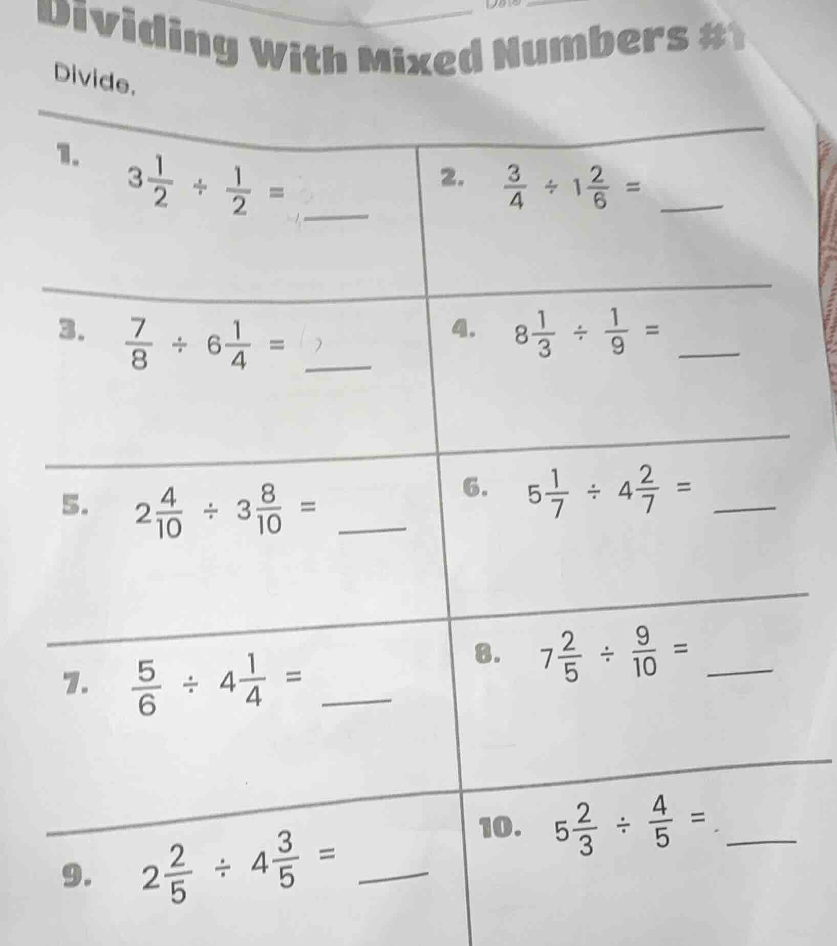 dividing with mixed numbers #1 divide. 1. $3\\frac{1}{2} \\div \\frac{1…