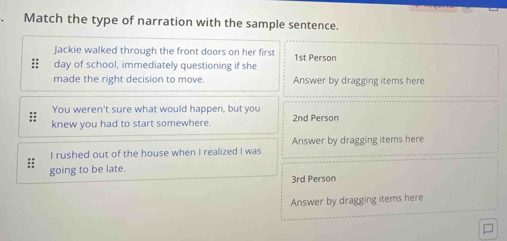 match the type of narration with the sample sentence. jackie walked thr…