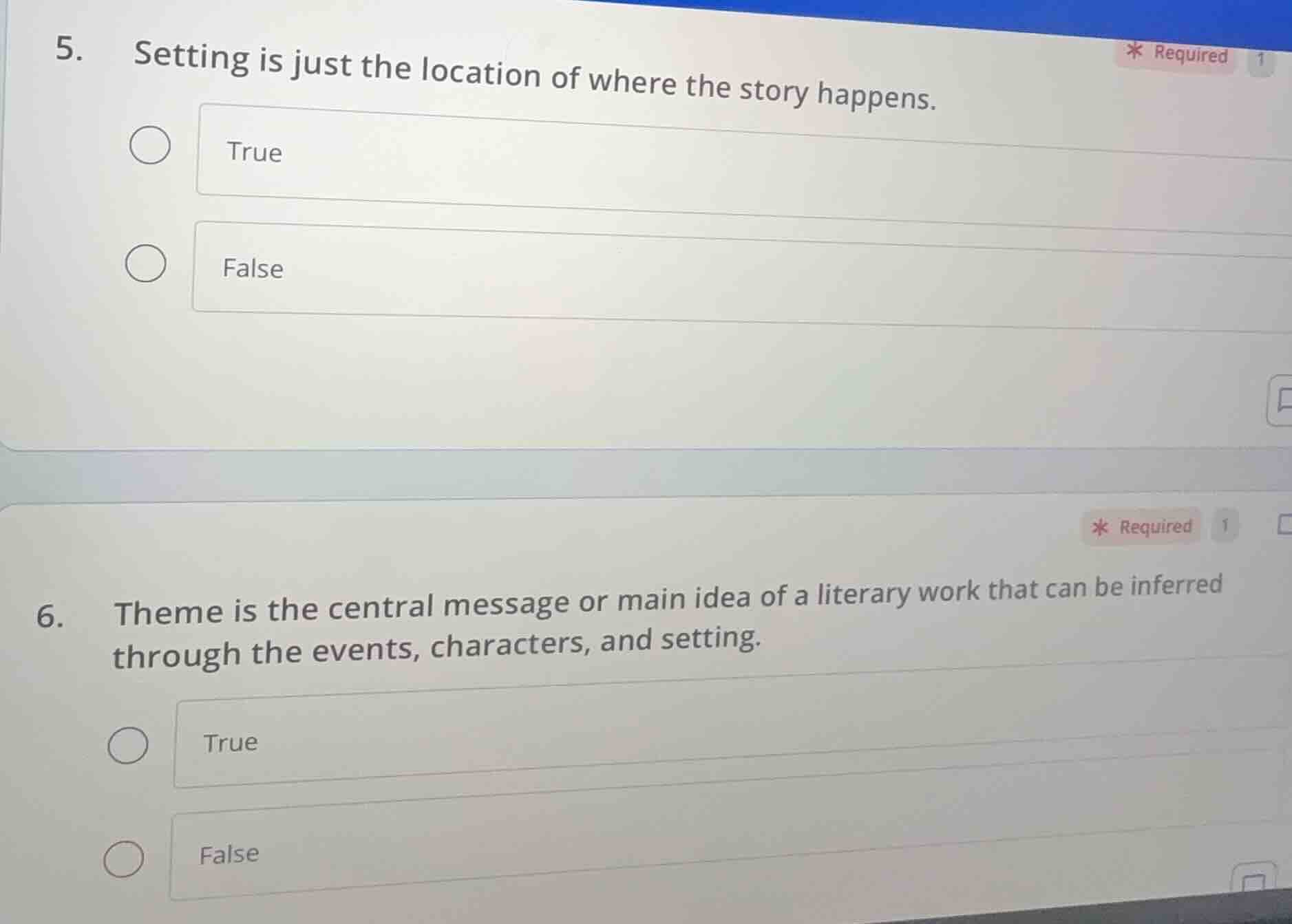5. setting is just the location of where the story happens. true false …