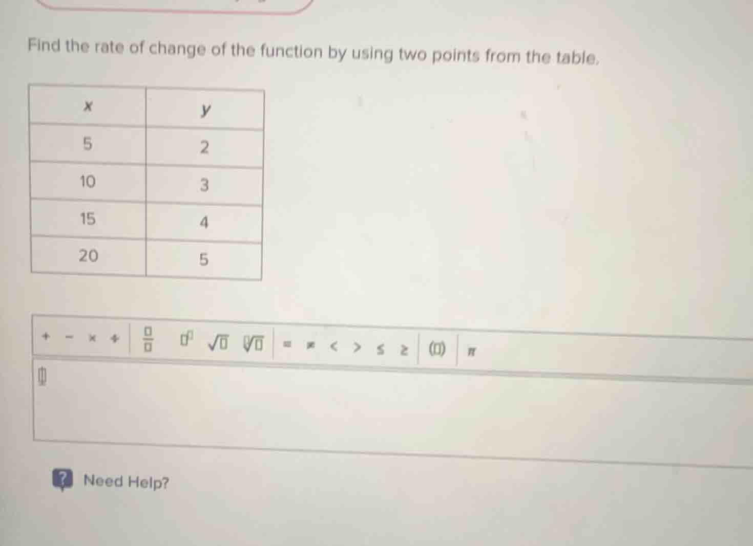 find the rate of change of the function by using two points from the ta…