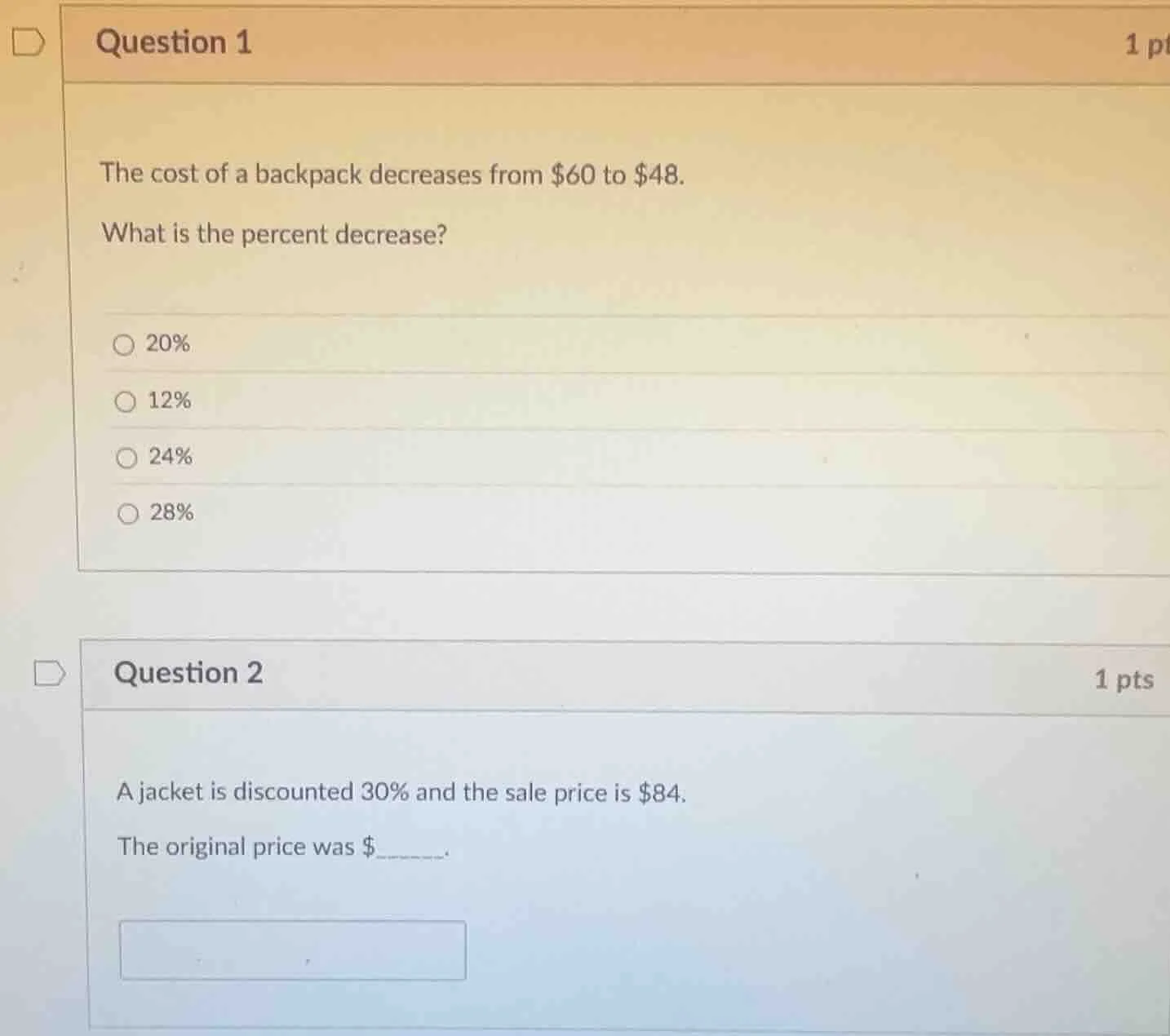 question 1 the cost of a backpack decreases from $60 to $48. what is th…