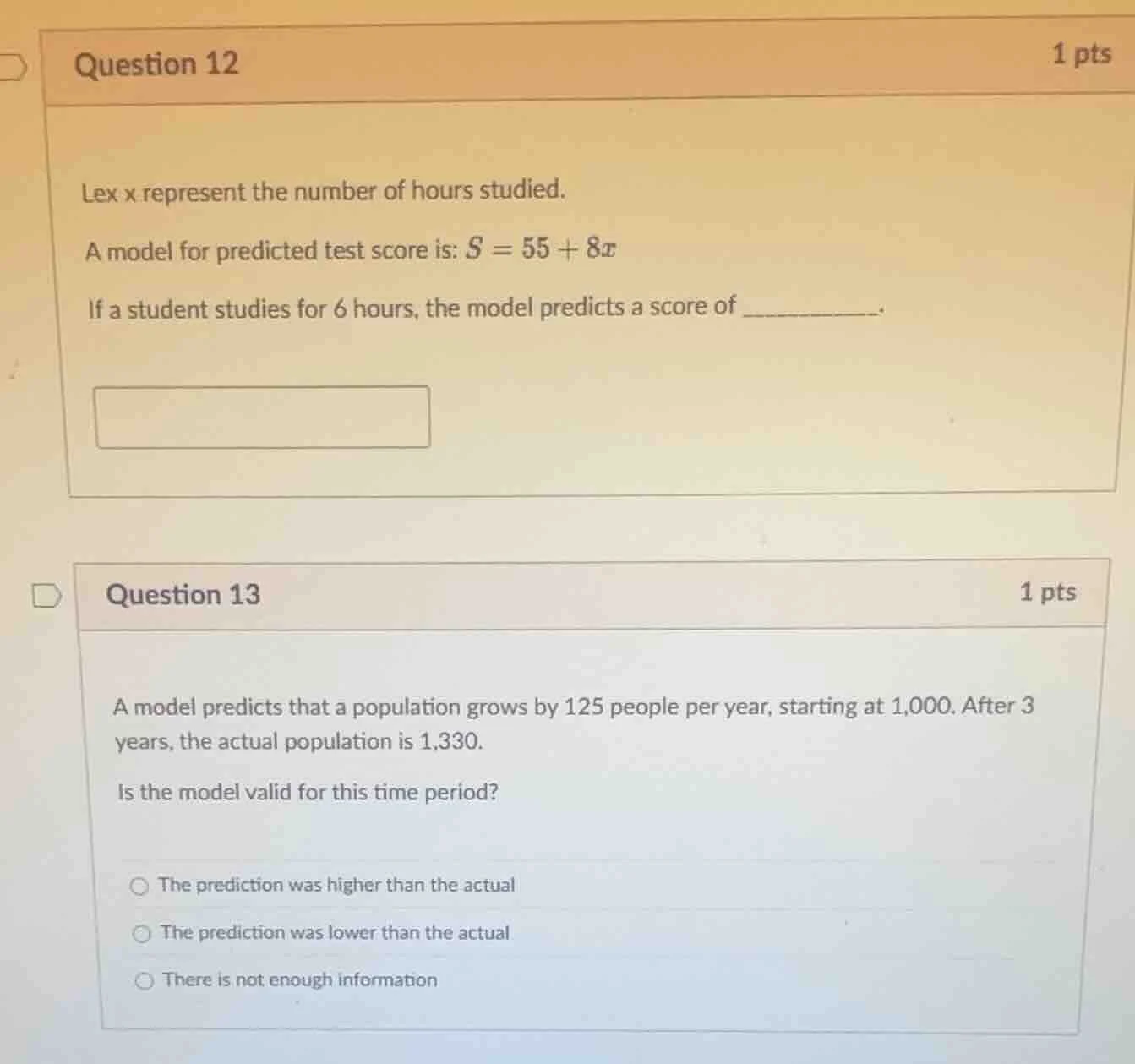 question 12 1 pts lex x represent the number of hours studied. a model …