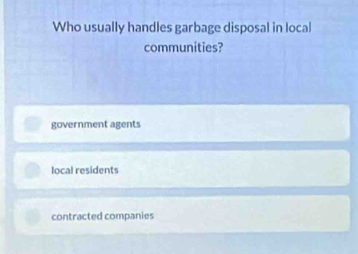 who usually handles garbage disposal in local communities? government a…