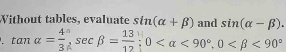 without tables, evaluate $\\sin(\\alpha + \\beta)$ and $\\sin(\\alpha -…
