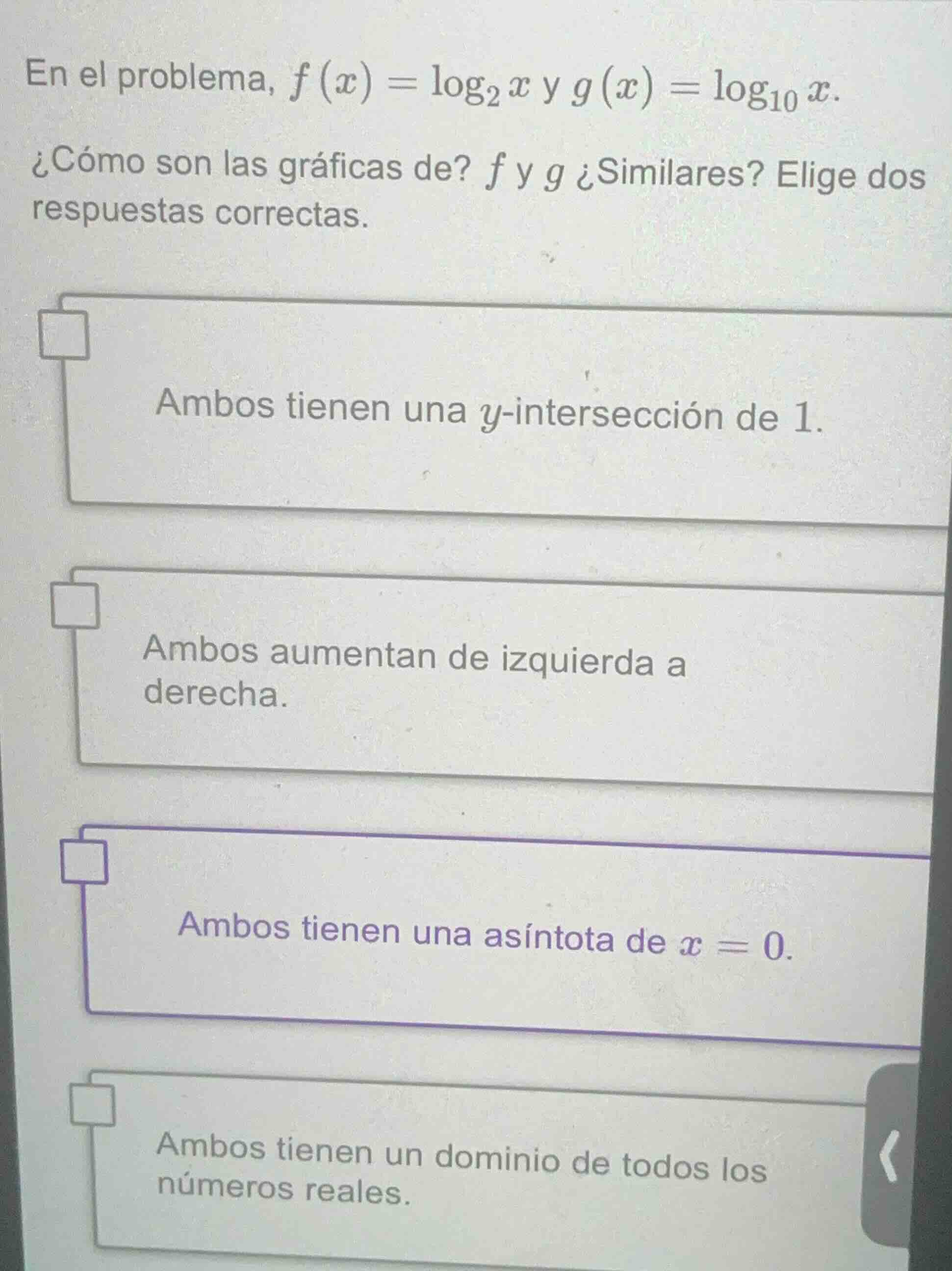 en el problema, $f(x) = \\log_2 x$ y $g(x) = \\log_{10} x$.\ ¿cómo son …