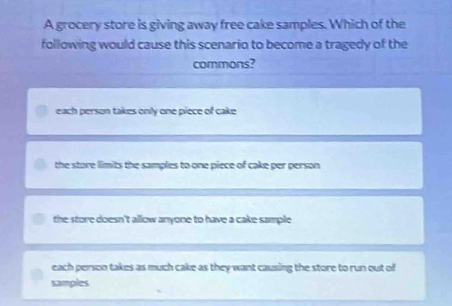a grocery store is giving away free cake samples. which of the followin…