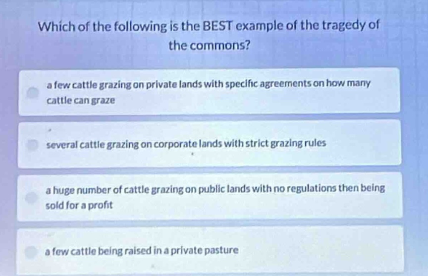 which of the following is the best example of the tragedy of the common…