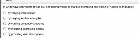 in what ways can writers revise dull and boring writing to make it inte…