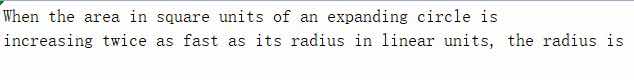 when the area in square units of an expanding circle is increasing twic…
