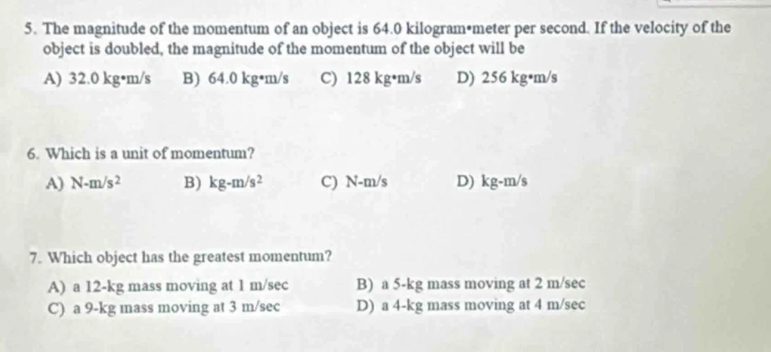 5. the magnitude of the momentum of an object is 64.0 kilogram·meter pe…
