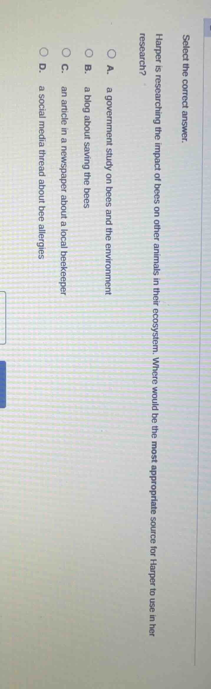 select the correct answer. harper is researching the impact of bees on …