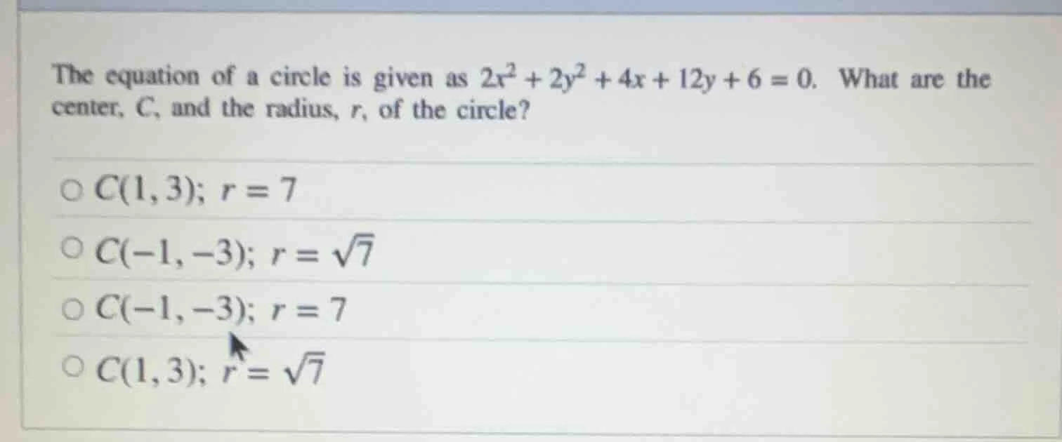 the equation of a circle is given as $2x^2 + 2y^2 + 4x + 12y + 6 = 0$. …