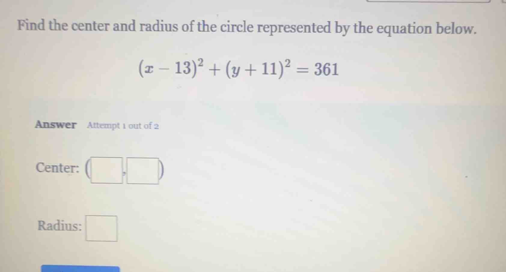 find the center and radius of the circle represented by the equation be…