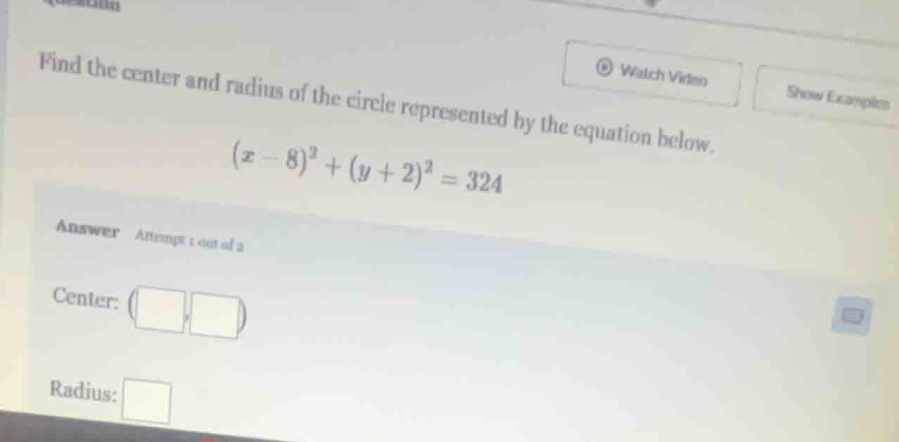 find the center and radius of the circle represented by the equation be…