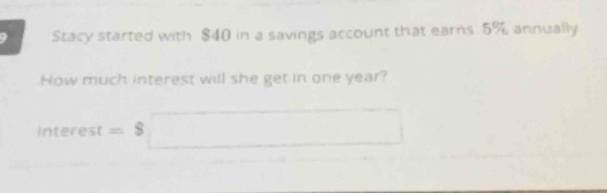 stacy started with $40 in a savings account that earns 5% annually. how…