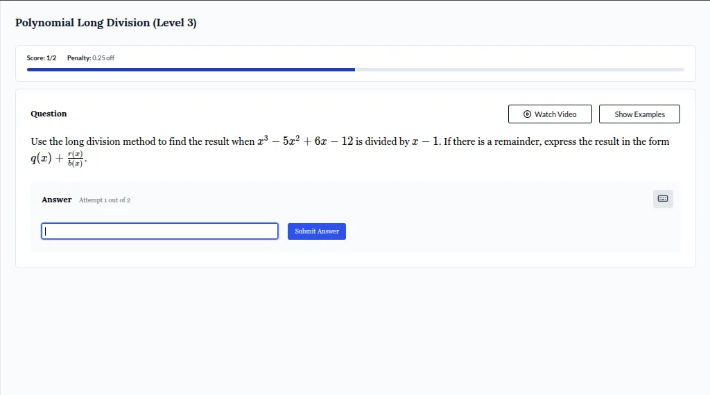 polynomial long division (level 3) score: 1/2 penalty: 0.25 off questio…