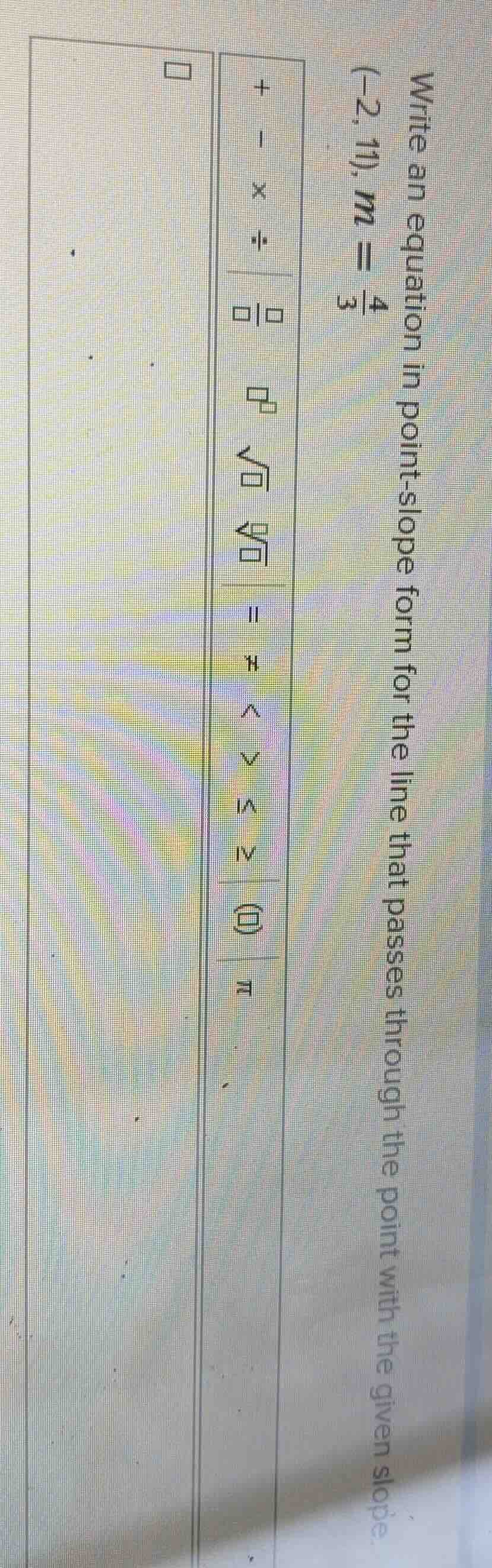 write an equation in point - slope form for the line that passes throug…