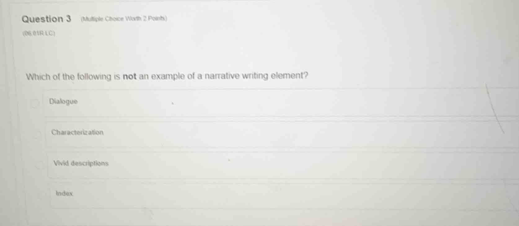question 3 (multiple choice worth 2 points) (06.01 r lc) which of the f…
