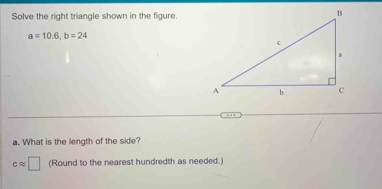 solve the right triangle shown in the figure. a = 10.6, b = 24 a. what …