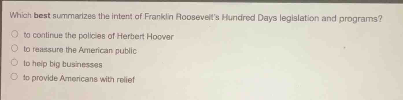which best summarizes the intent of franklin roosevelts hundred days le…