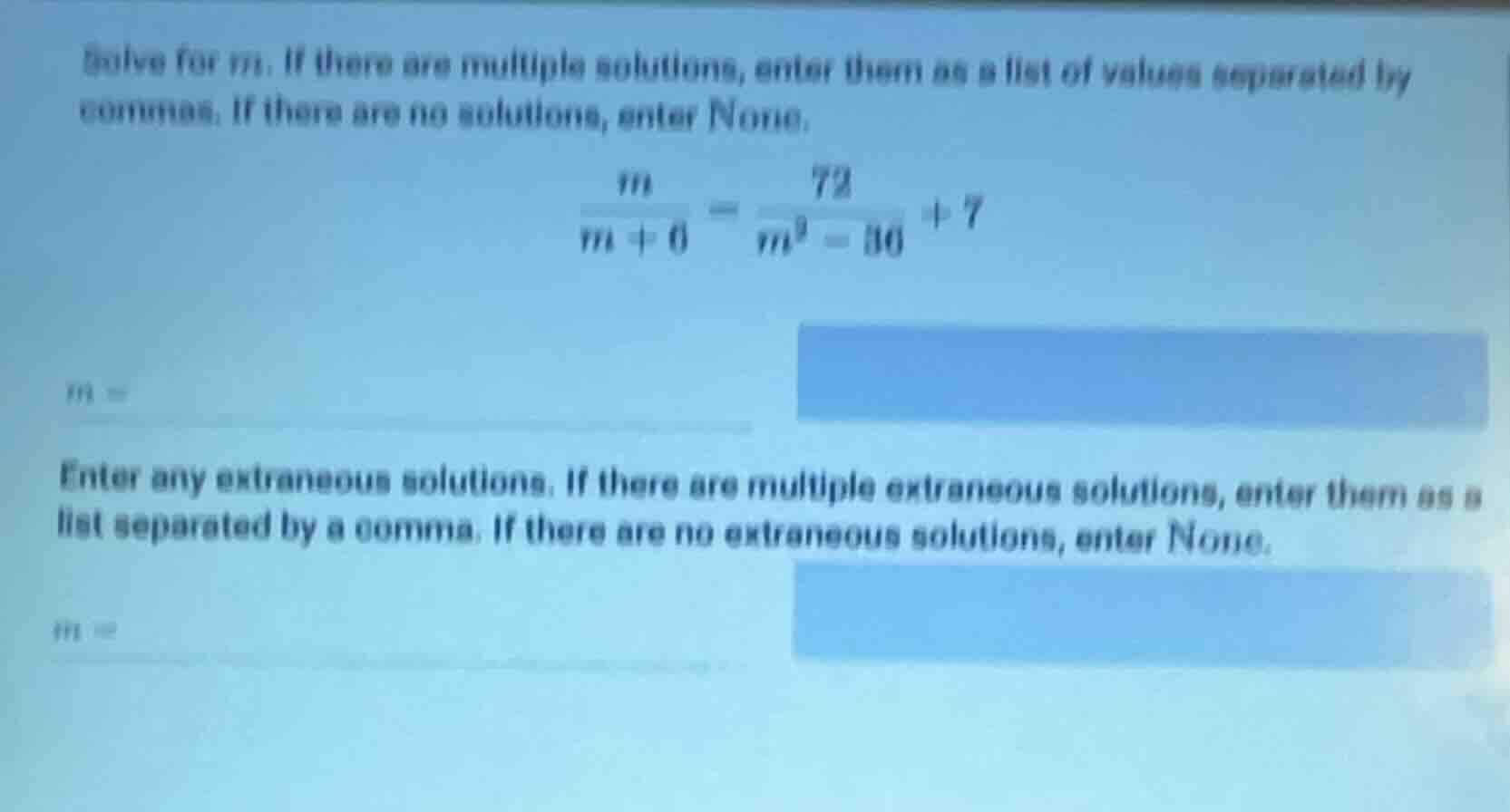 solve for m. if there are multiple solutions, enter them as a list of v…
