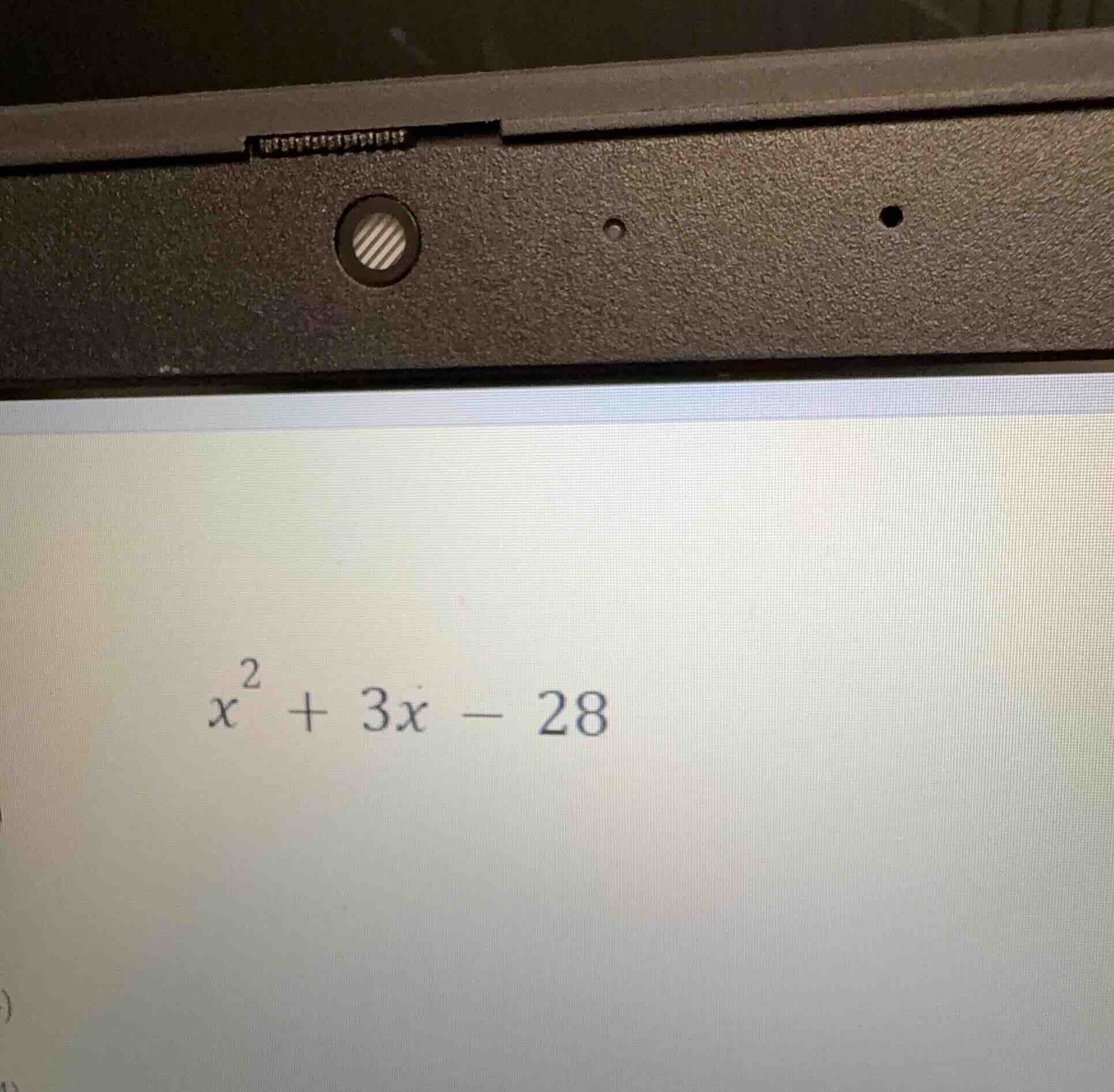 $x^2 + 3x - 28$