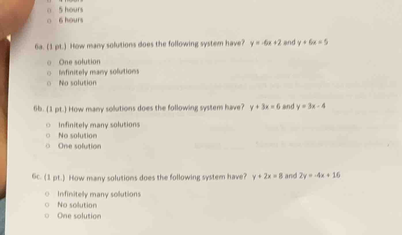 6a. (1 pt.) how many solutions does the following system have? $y = -6x…