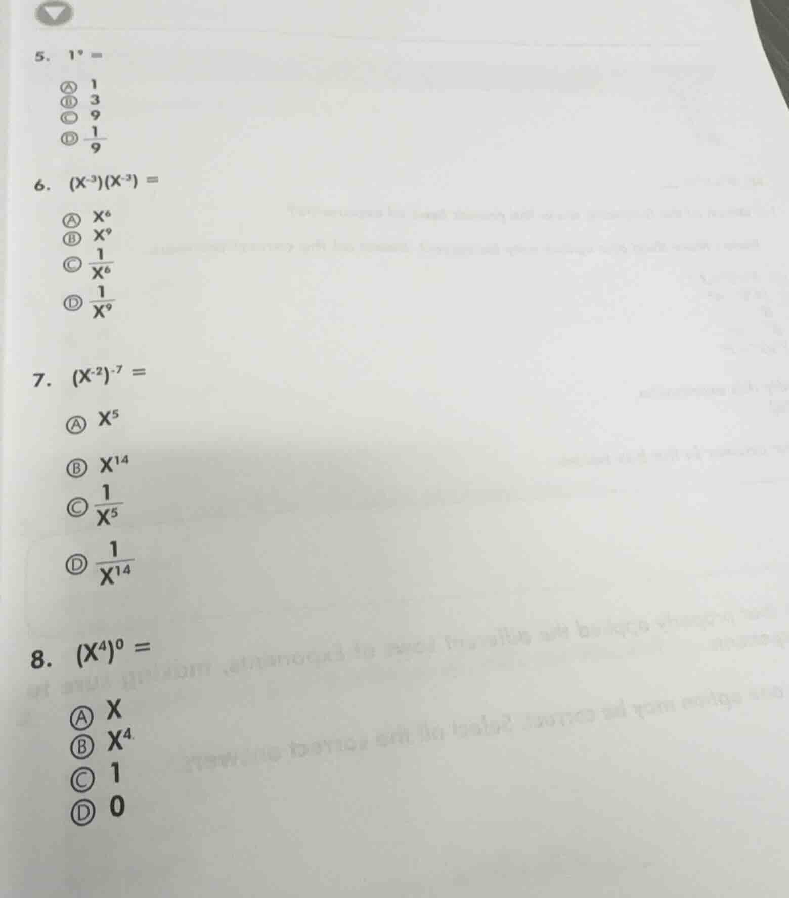 5. $1^9 = $ a 1 b 3 c 9 d $\frac{1}{9}$ 6. $(x^{-3})(x^{-3}) = $ a $x^6…