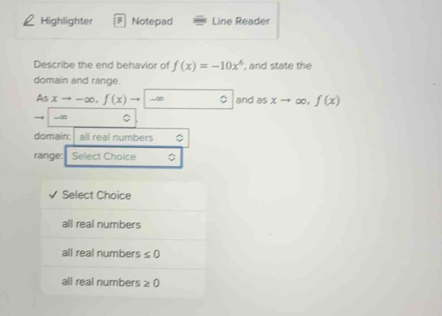 describe the end behavior of $f(x) = -10x^6$, and state the domain and …