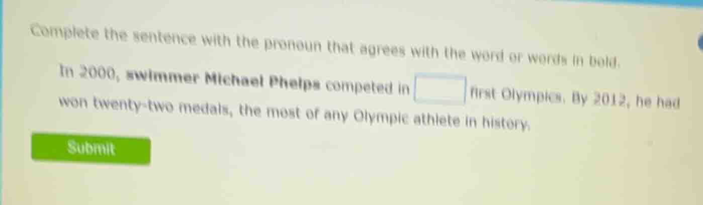 complete the sentence with the pronoun that agrees with the word or wor…