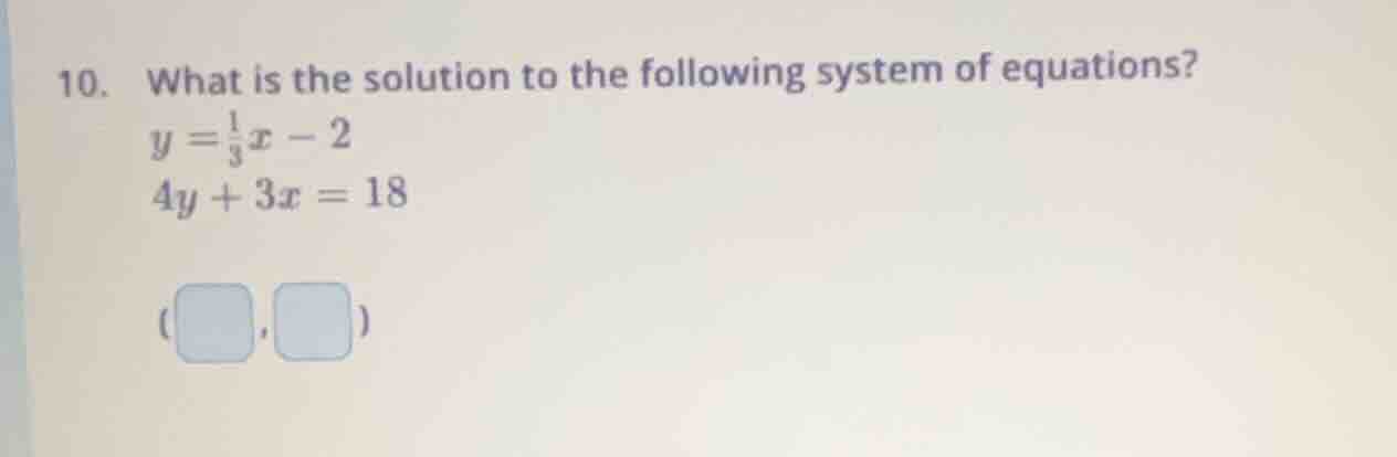 10. what is the solution to the following system of equations? $y = \\f…