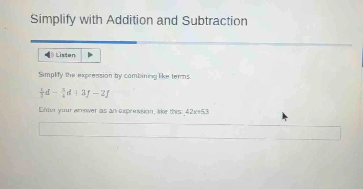 simplify with addition and subtraction listen simplify the expression b…