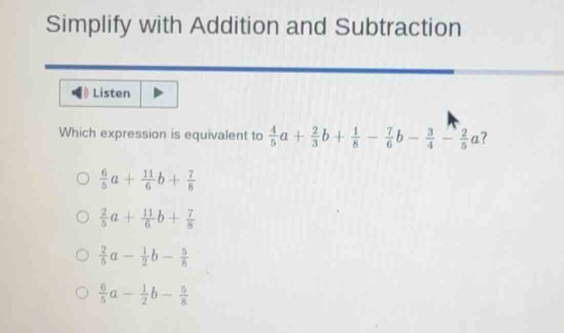 simplify with addition and subtraction which expression is equivalent t…