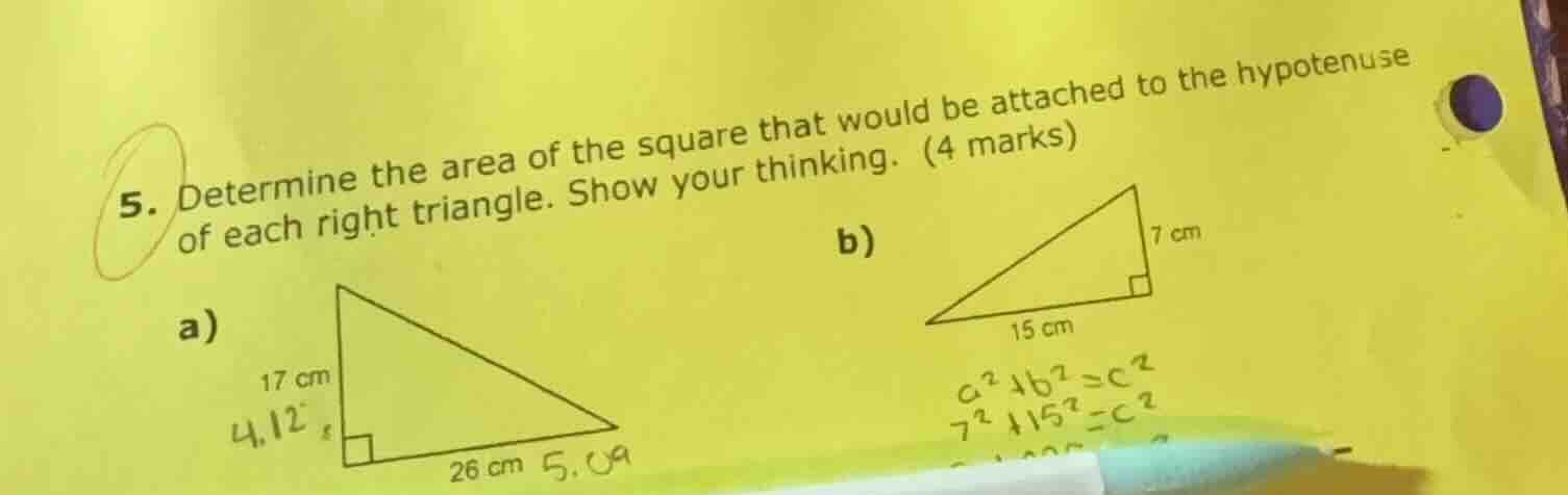5. determine the area of the square that would be attached to the hypot…