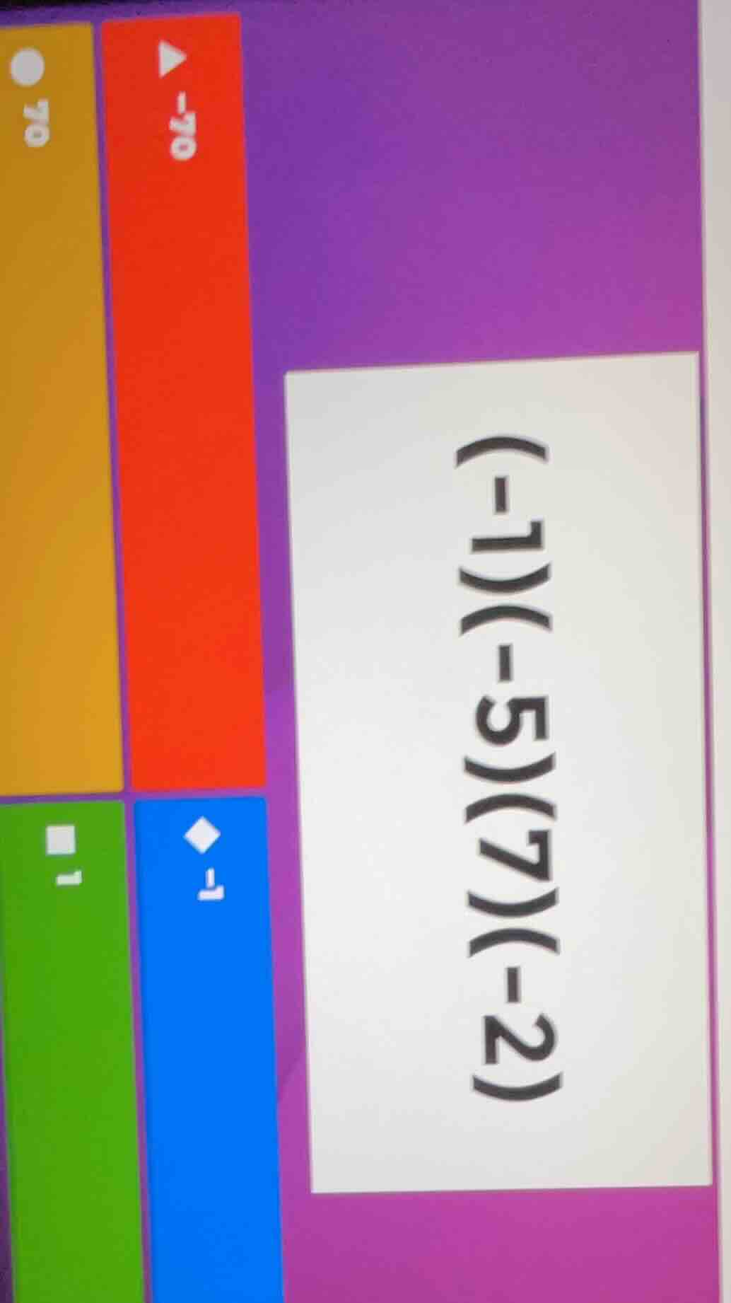 (-1)(-5)(7)(-2)