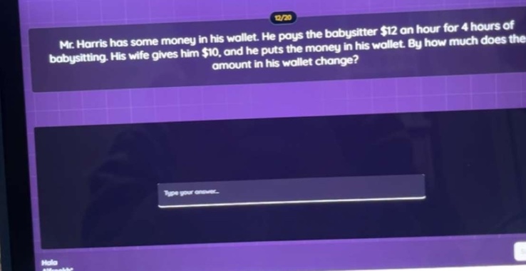mr. harris has some money in his wallet. he pays the babysitter $12 an …