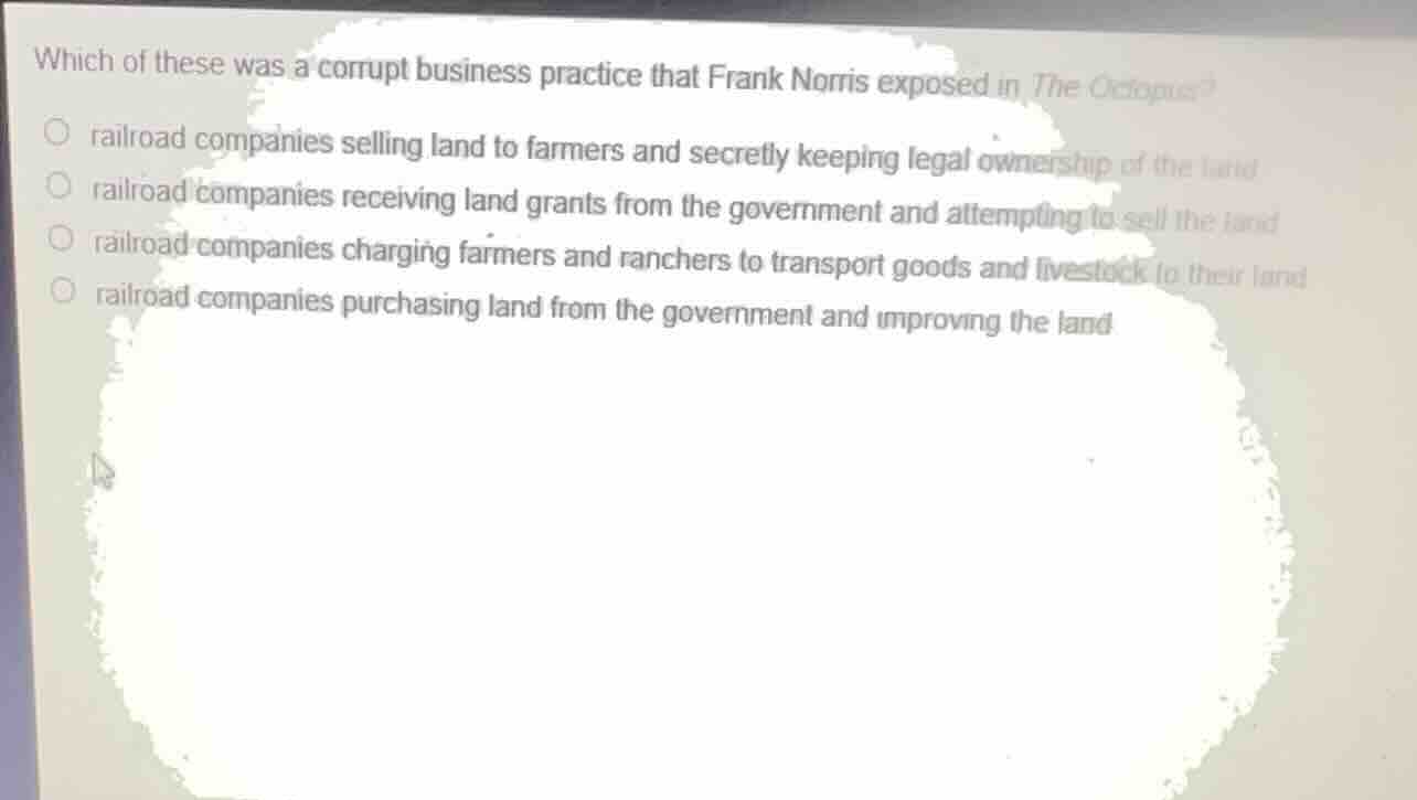 which of these was a corrupt business practice that frank norris expose…