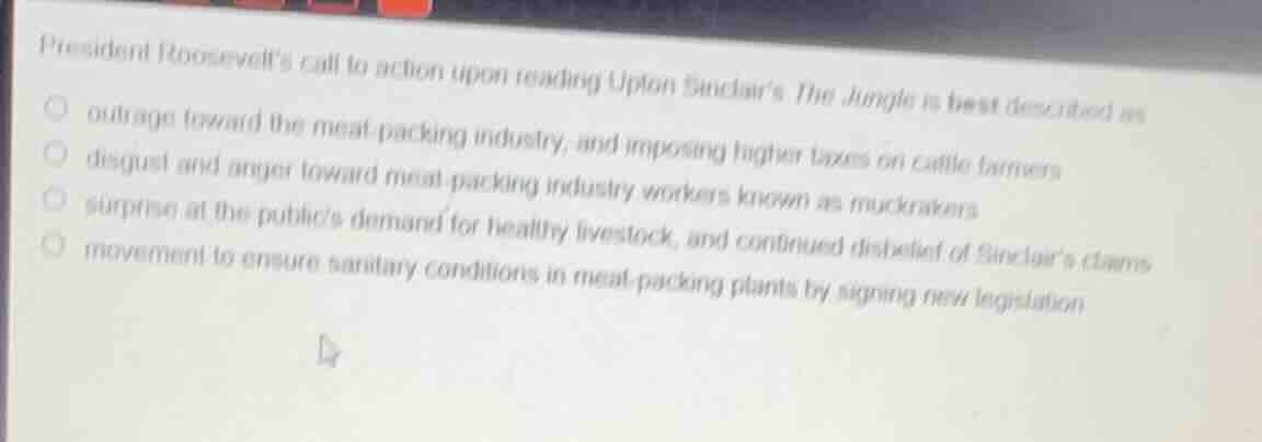president roosevelts call to action upon reading upton sinclairs the ju…
