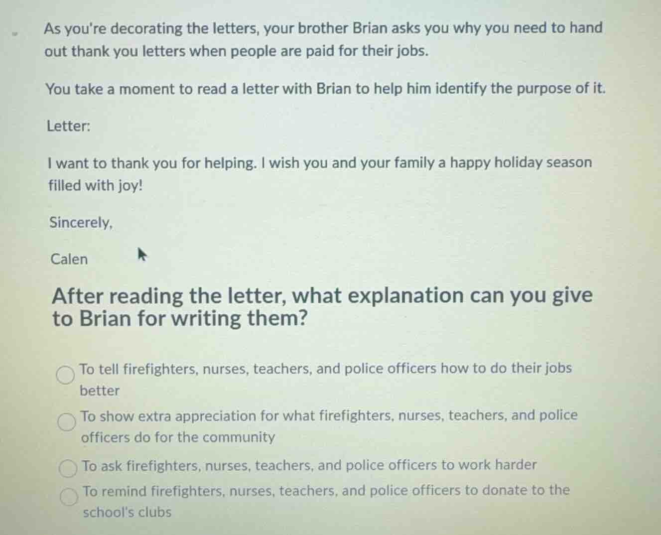 as youre decorating the letters, your brother brian asks you why you ne…