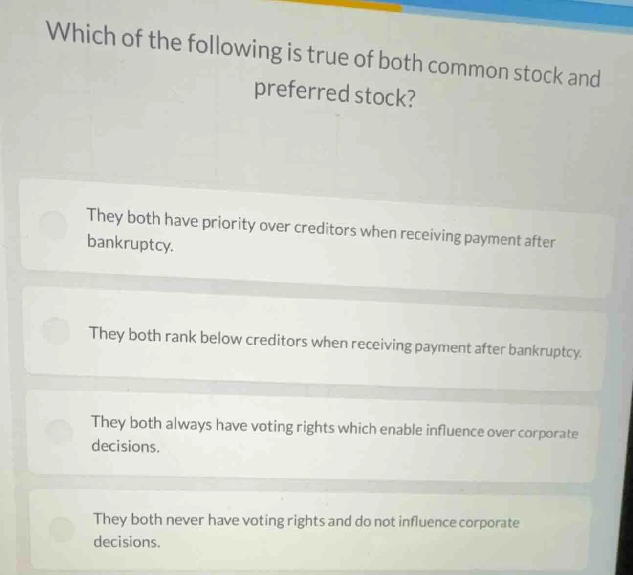 which of the following is true of both common stock and preferred stock…