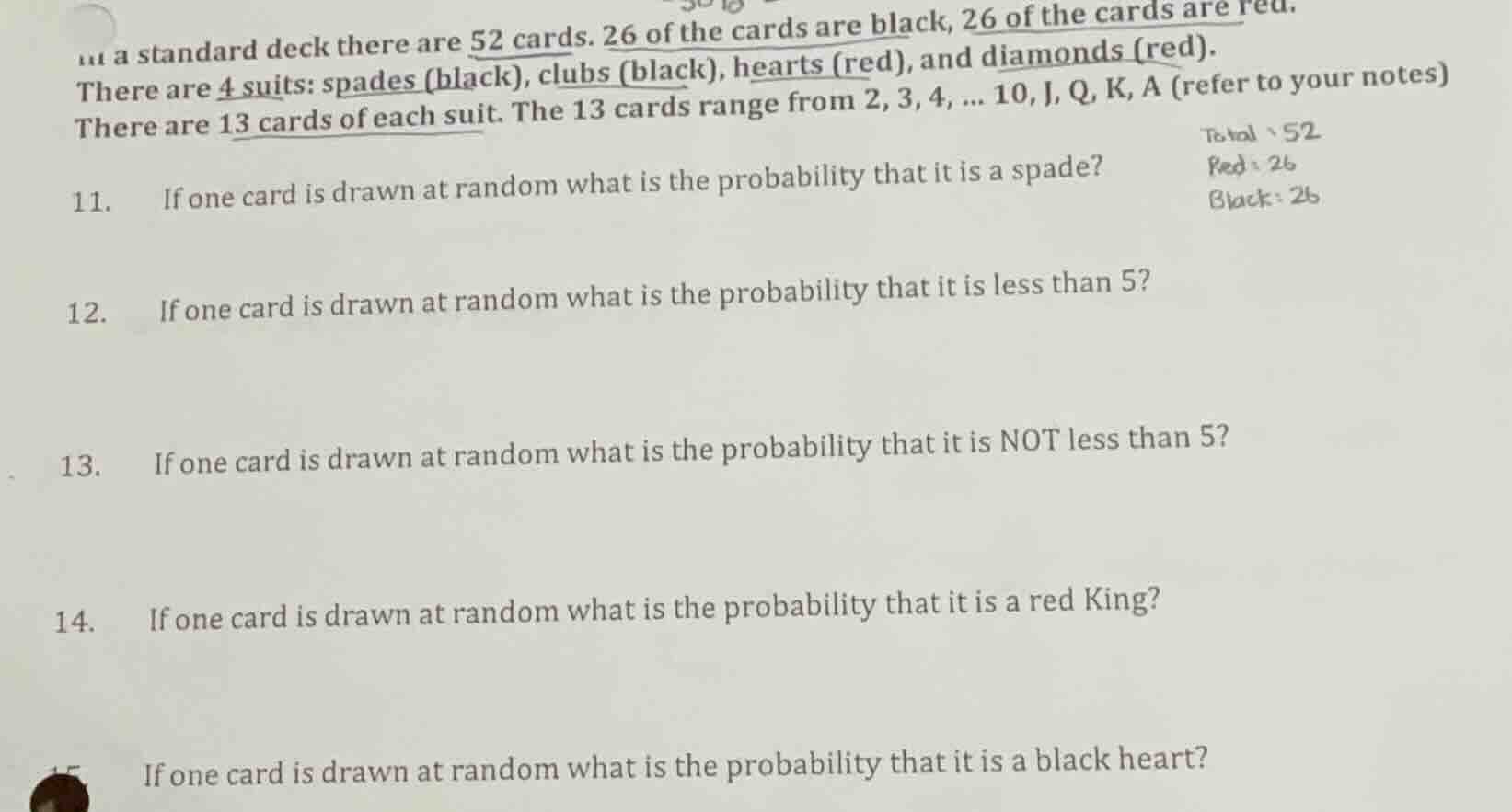 in a standard deck there are 52 cards. 26 of the cards are black, 26 of…