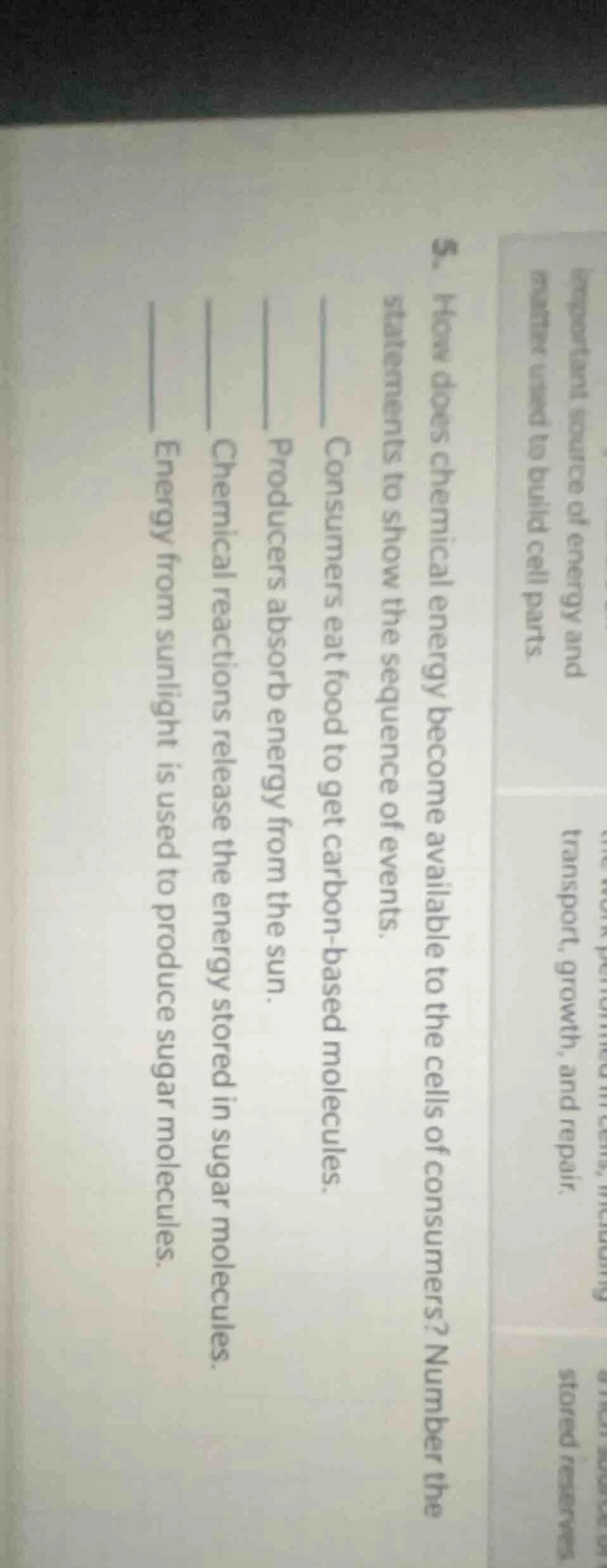 5. how does chemical energy become available to the cells of consumers?…