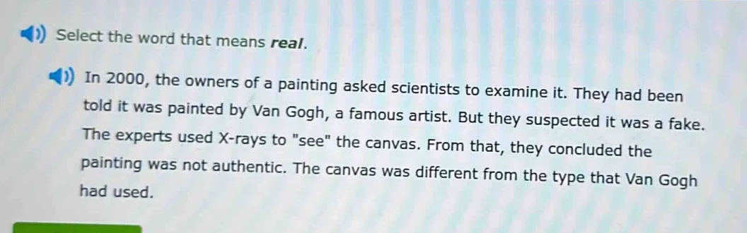 select the word that means real. in 2000, the owners of a painting aske…